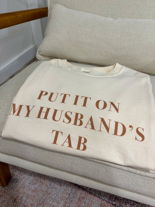 Put It On My Husbands Tab Graphic- Cream