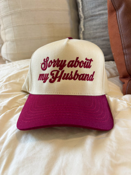 “Sorry About My Husband” Hat