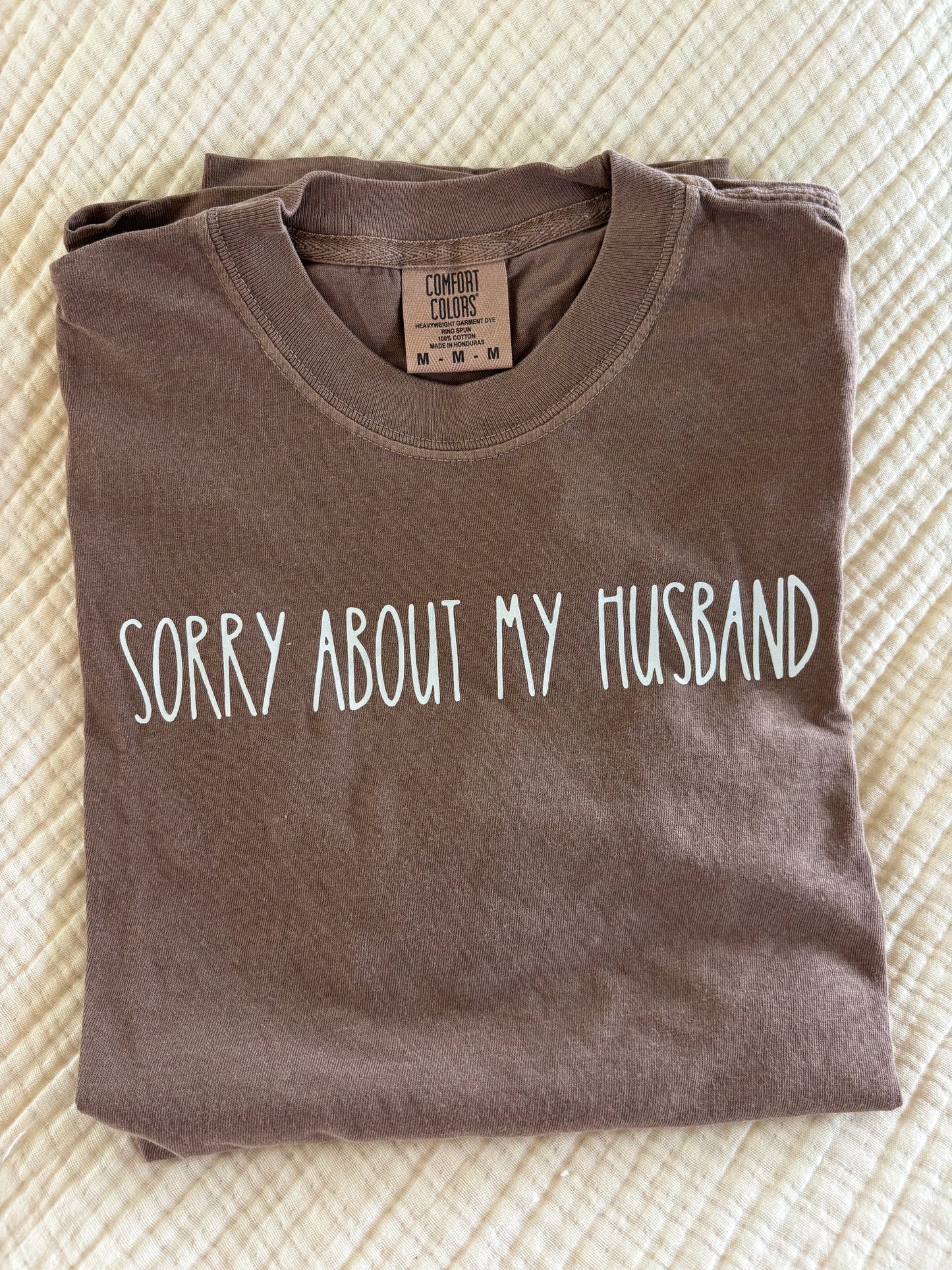 Sorry About My Husband Graphic Tee